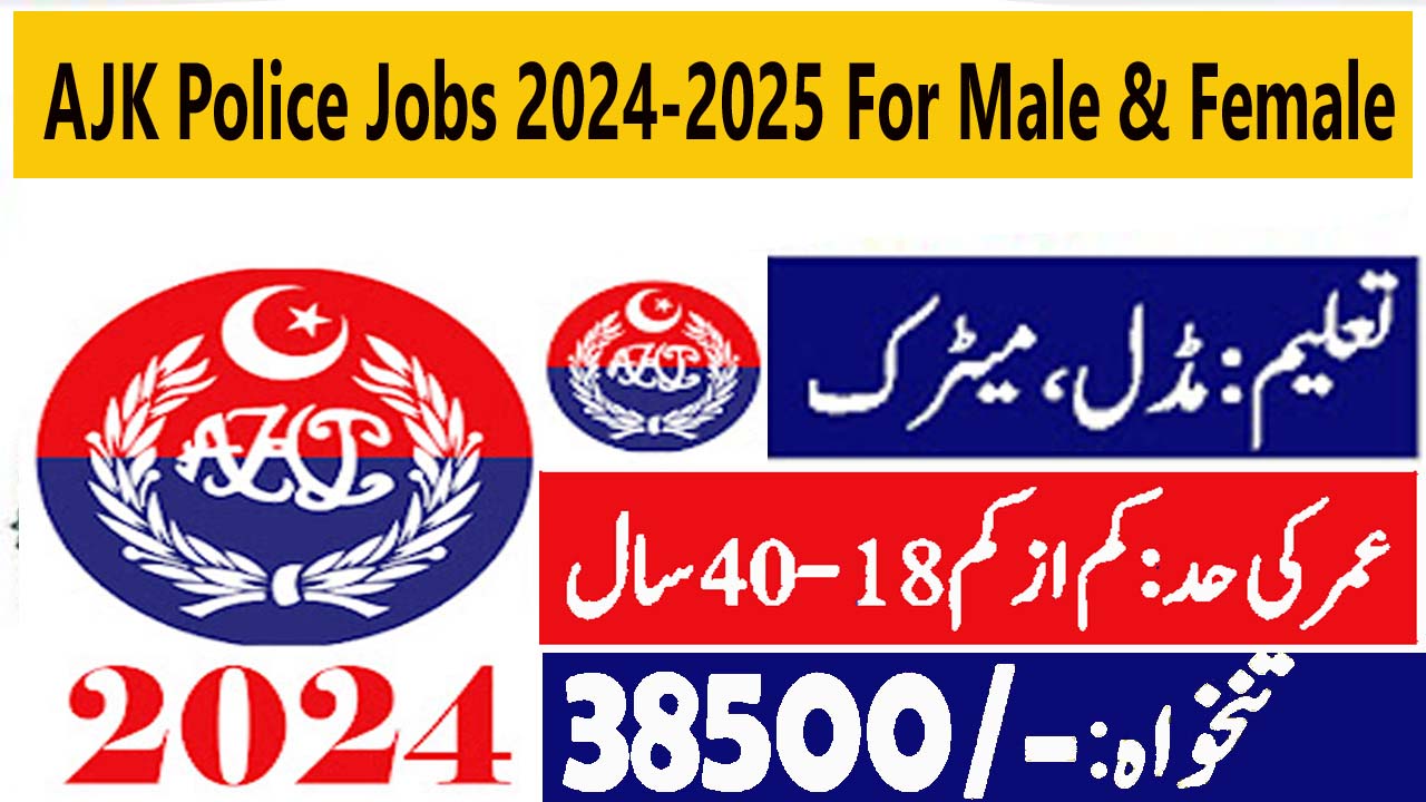 Join AJK Police Jobs 2024-2025 For Male & Female Apply Online Now