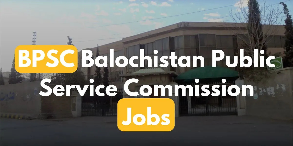 Balochistan Public Service Commission (BPSC) Jobs 2024 For Management Staff